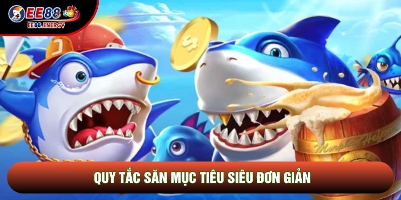 Quy tắc săn mục tiêu siêu đơn giản