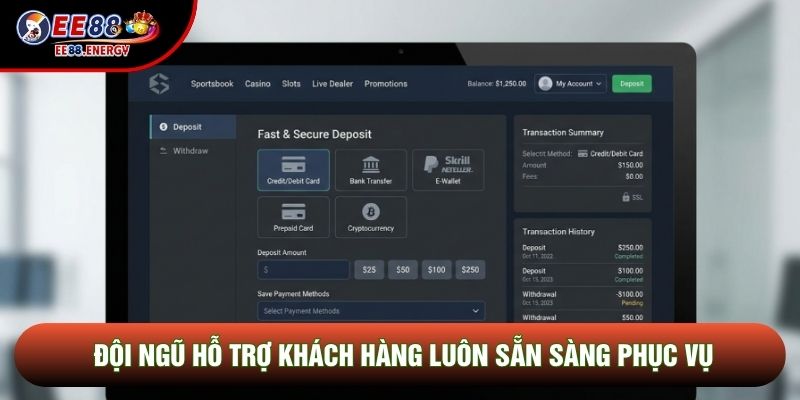 Đội ngũ hỗ trợ khách hàng luôn sẵn sàng phục vụ