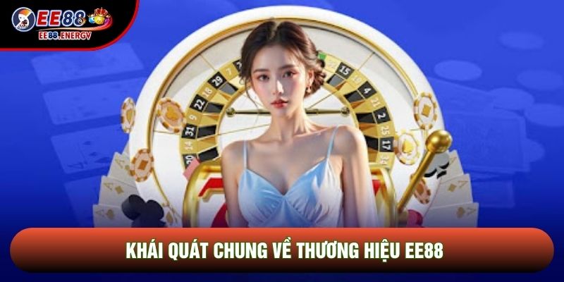 Khái quát chung về thương hiệu EE88