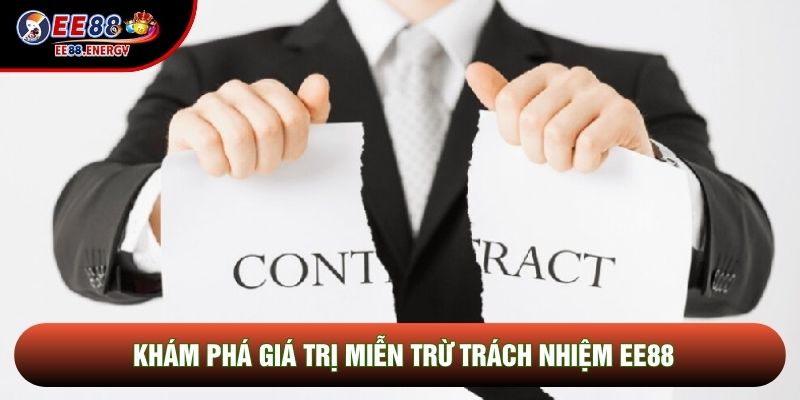 Khám phá giá trị miễn trừ trách nhiệm EE88